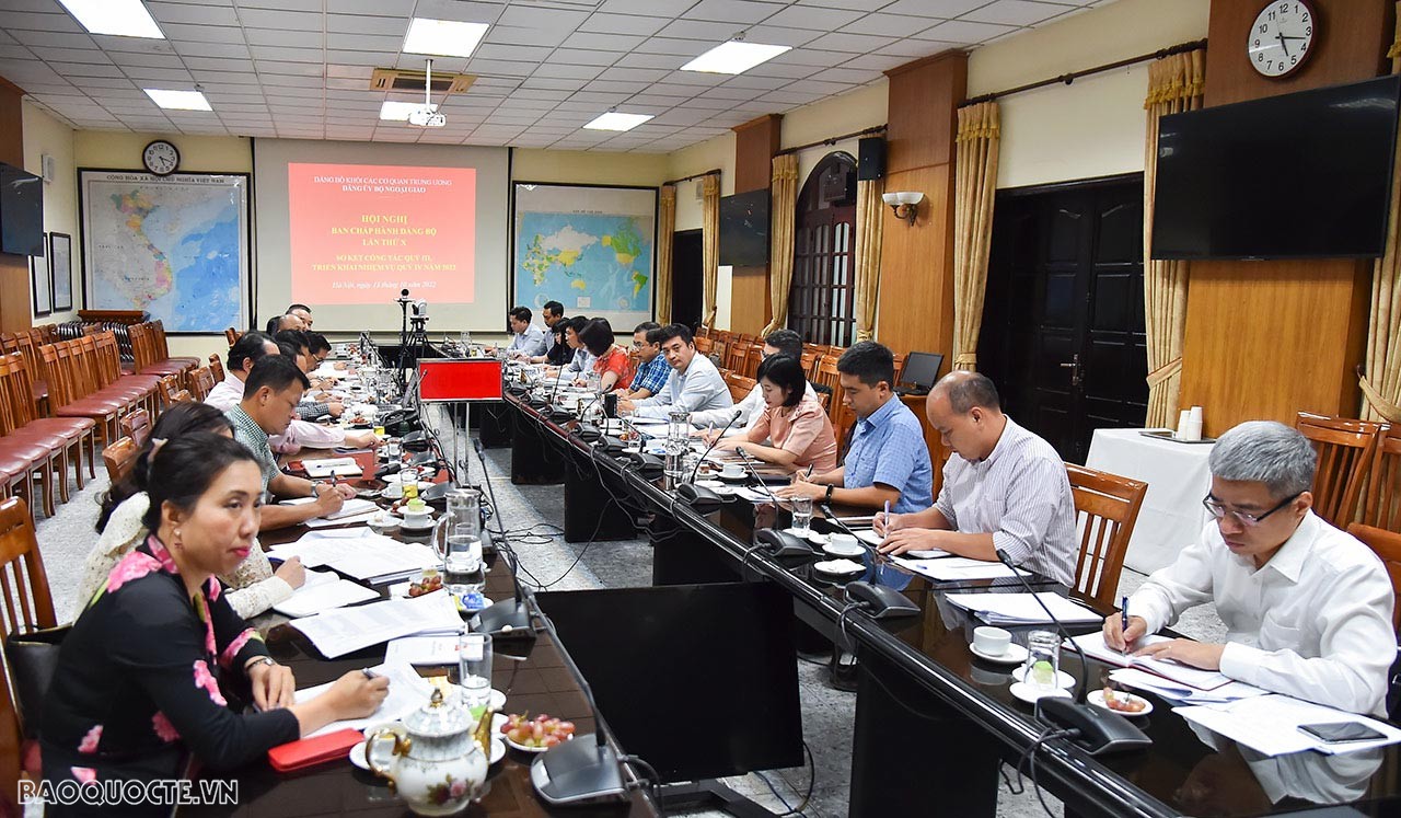 Đảng ủy Bộ Ngoại giao tổ chức Hội nghị Ban Chấp hành lần thứ X triển khai nhiệm vụ quý IV/2022