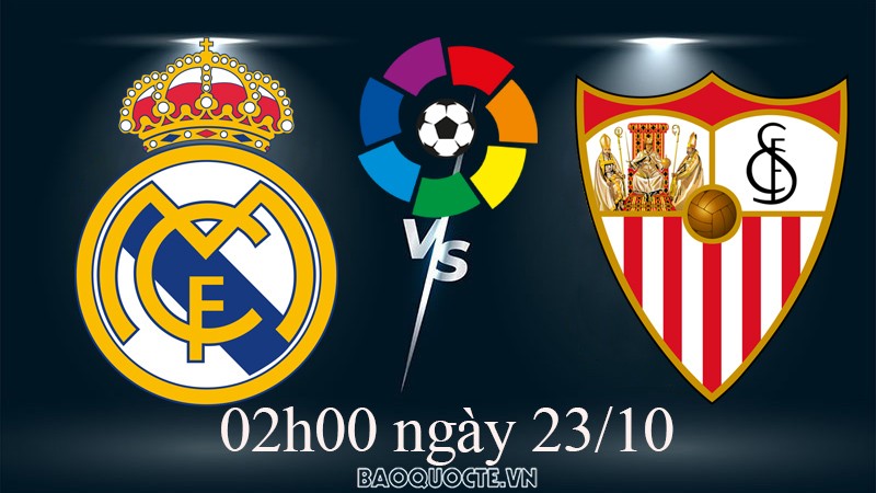 Link xem trực tiếp Real Madrid vs Sevilla (02h00 ngày 23/10) vòng 11 La Liga Link xem trực tiếp Real Madrid vs Sevilla (02h00 ngày 23/10) vòng 11 La Liga