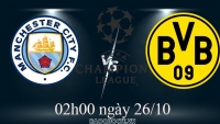 Link xem trực tiếp Man City vs Dortmund (02h00 ngày 26/10) vòng bảng Cúp C1 châu Âu