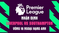 Nhận định trận đấu giữa Liverpool vs Southampton, 22h00 ngày 12/11 - vòng 16 Ngoại hạng Anh