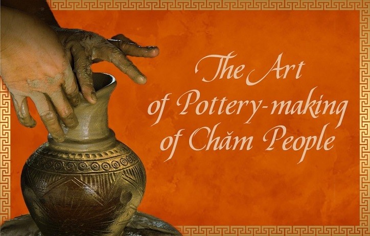 Nghệ thuật làm Gốm của người Chăm đã được UNESCO ghi danh vào Danh sách di sản văn hóa phi vật thể cần bảo vệ khẩn cấp