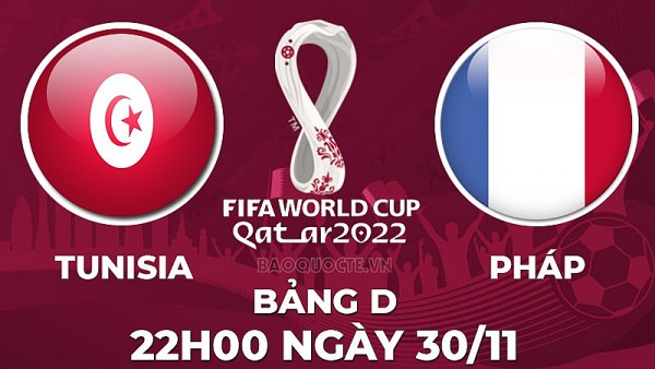Link xem trực tiếp Tunisia vs Pháp (22h00 ngày 30/11) bảng D World Cup 2022 - trực tiếp VTV2