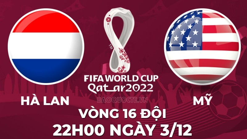 Link xem trực tiếp Hà Lan vs Mỹ (22h00 ngày 3/12) vòng 1/8 World Cup 2022 - trực tiếp VTV2 Link xem trực tiếp Hà Lan vs Mỹ (22h00 ngày 3/12) vòng 1/8 World Cup 2022 - trực tiếp VTV2