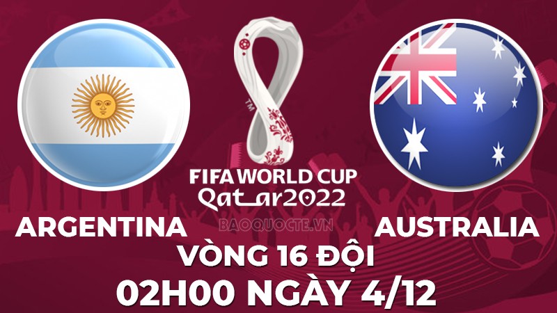Link xem trực tiếp Argentina vs Australia (02h00 ngày 4/12) vòng 16 đội World Cup 2022 - trực tiếp VTV3 Link xem trực tiếp Argentina vs Australia (02h00 ngày 4/12) vòng 1/8 World Cup 2022 - trực tiếp VTV3