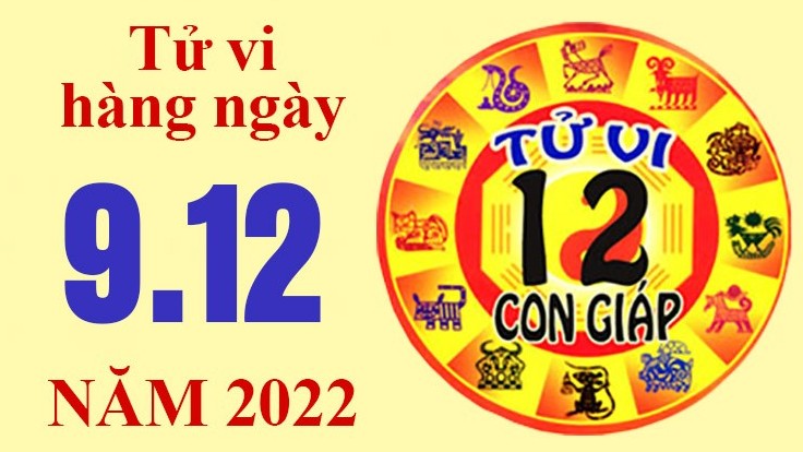 Tử vi hôm nay, xem tử vi 12 con giáp ngày 9/12/2022: Tuổi Thìn tài chính nhiều bất ổn