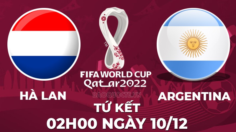 Link xem trực tiếp Hà Lan vs Argentina (02h00 ngày 10/12) tứ kết World Cup 2022 - trực tiếp VTV3 Link xem trực tiếp Hà Lan vs Argentina (02h00 ngày 10/12) tứ kết World Cup 2022 - trực tiếp VTV3