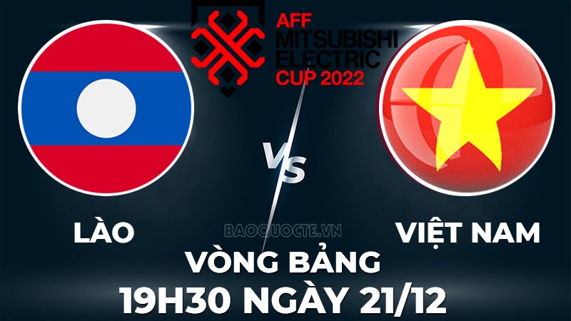 link xem truc tiep viet nam vs lao 19h30 ngay 2112 vong bang aff cup 2022