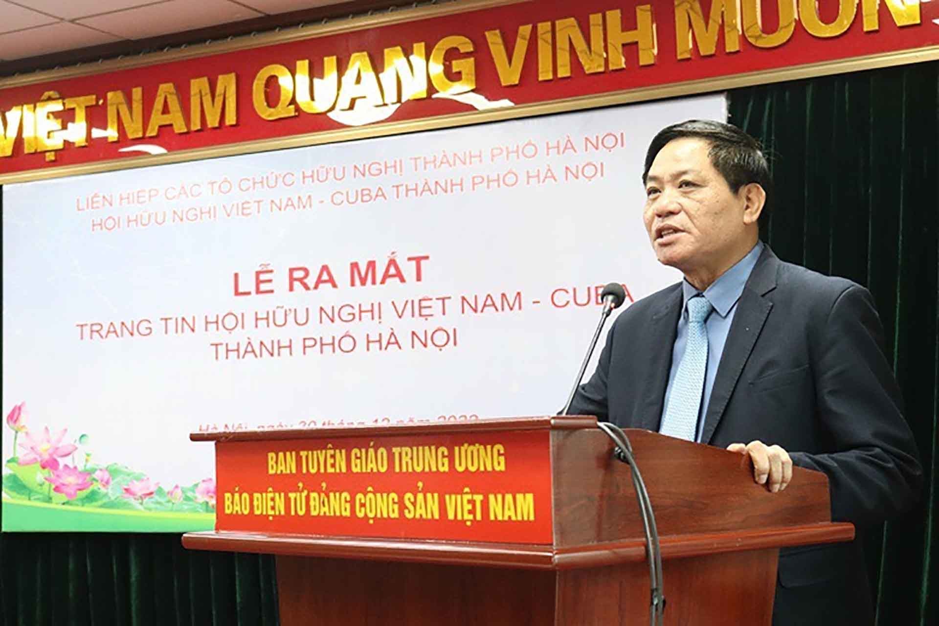 Trang tin điện tử Hội Hữu nghị Việt Nam-Cuba TP. Hà Nội: Góp phần thúc đẩy hơn nữa quan hệ tốt đẹp giữa hai nước