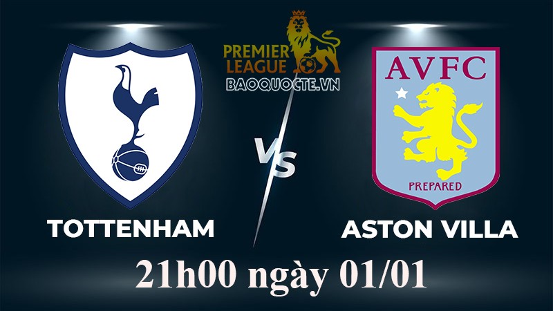 Link xem trực tiếp Tottenham vs Aston Villa (21h00 ngày 01/01) vòng 18 Ngoại hạng Anh 2022