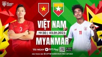 Link xem trực tiếp Việt Nam vs Myanmar (19h30 ngày 3/1) vòng bảng AFF Cup 2022