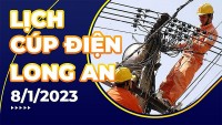 Lịch cúp điện hôm nay tại Long An ngày 8/1/2023