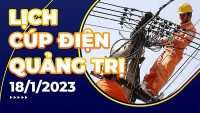 Lịch cúp điện hôm nay tại Quảng Trị ngày 18/1/2023