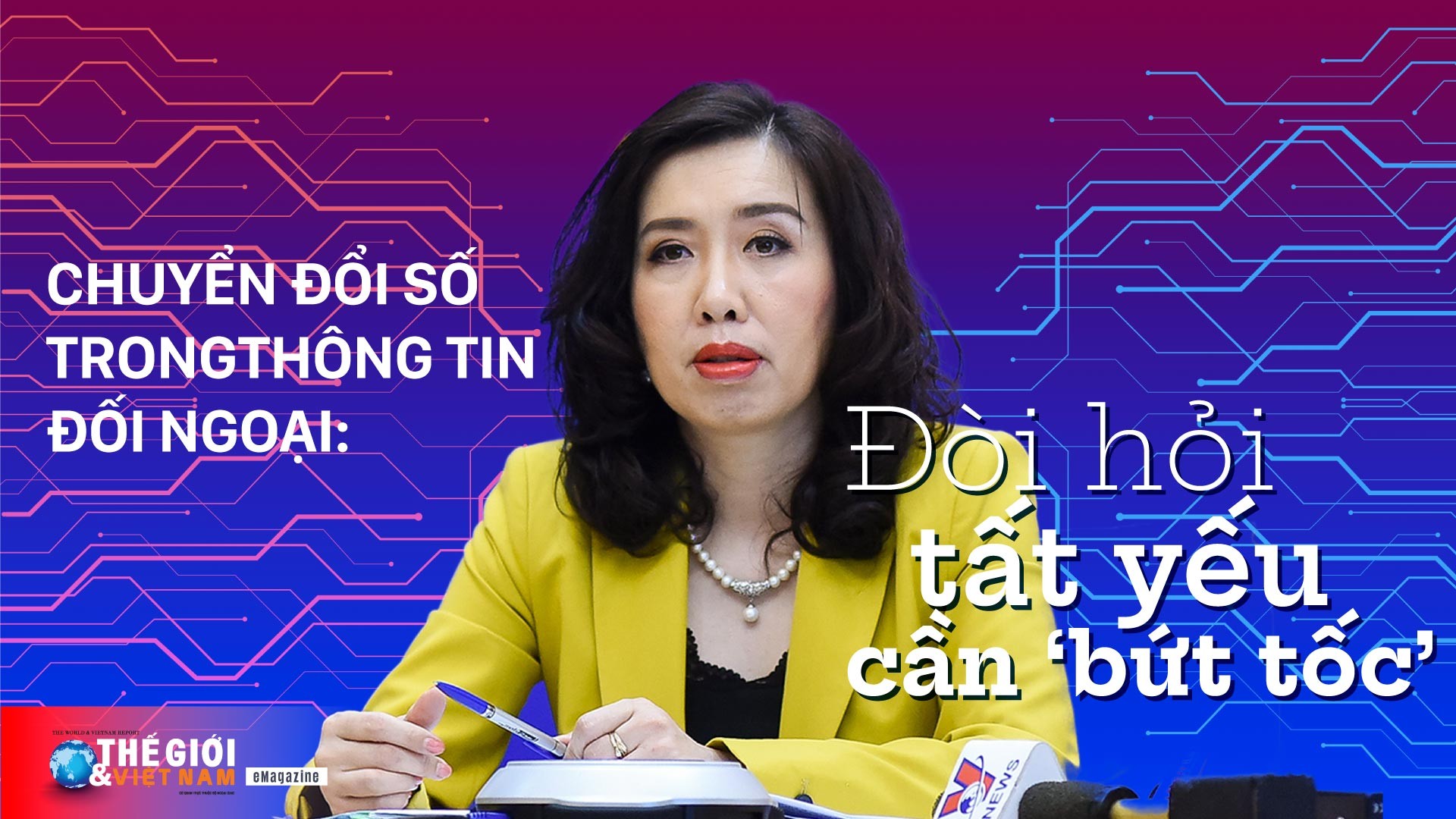 Chuyển đổi số trong thông tin đối ngoại: Đòi hỏi tất yếu cần ‘bứt tốc’