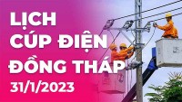 Lịch cúp điện hôm nay tại Đồng Tháp ngày 31/1/2023