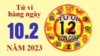 Tử vi hôm nay, xem tử vi 12 con giáp ngày 10/2/2023: Tuổi Thân tài lộc ổn định tương đối