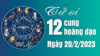 Tử vi 12 cung hoàng đạo ngày 20/2/2023: Cự Giải nhân duyên tốt đẹp