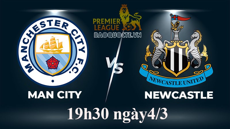 Link xem trực tiếp Man City vs Newcastle (19h30 ngày 4/3/2023) vòng 26 Ngoại hạng Anh 2022/2023