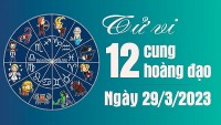 Tử vi 12 cung hoàng đạo Thứ Tư ngày 29/3/2023: Bạch Dương tình yêu trắc trở