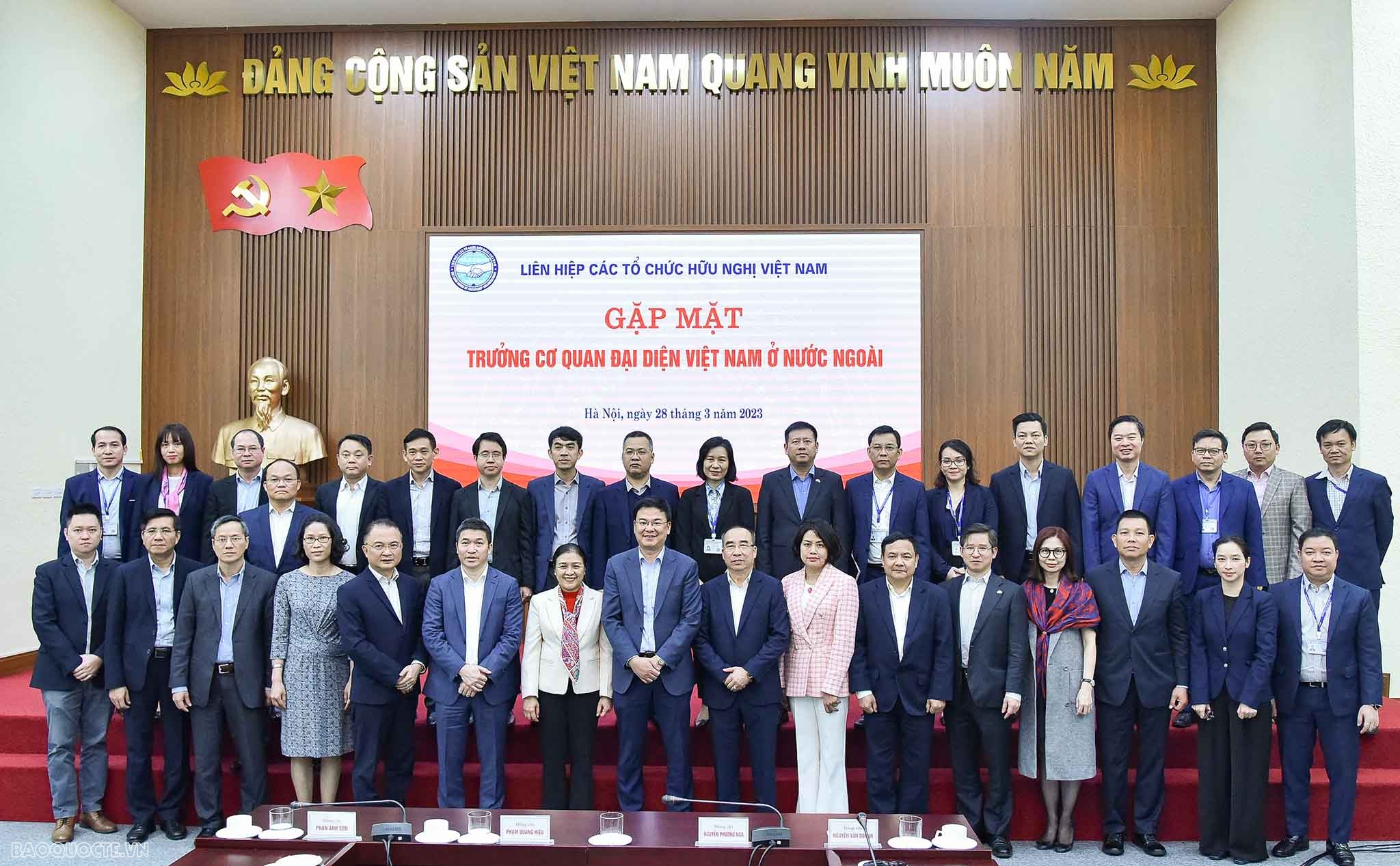 Liên hiệp các tổ chức hữu nghị Việt Nam gặp mặt đoàn các Đại sứ, Trưởng Cơ quan đại diện Việt Nam tại nước ngoài Tăng cường phối hợp giữa Liên hiệp các tổ chức hữu nghị Việt Nam với Cơ quan đại diện Việt Nam ở nước ngoài