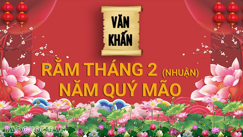 Văn khấn rằm tháng 2 Âm lịch năm Quý Mão (nhuận), bài cúng gia tiên và thổ công chuẩn nhất