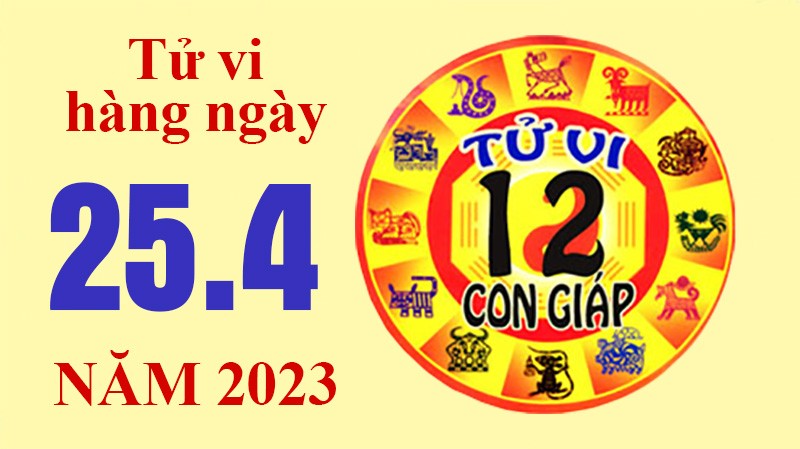 Tử vi hôm nay, xem tử vi 12 con giáp ngày 25/4/2023: Tuổi Thìn sự nghiệp hanh thông