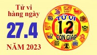 Tử vi hôm nay, xem tử vi 12 con giáp ngày 27/4/2023: Tuổi Tỵ nhiều cơ hội nâng cao thu nhập