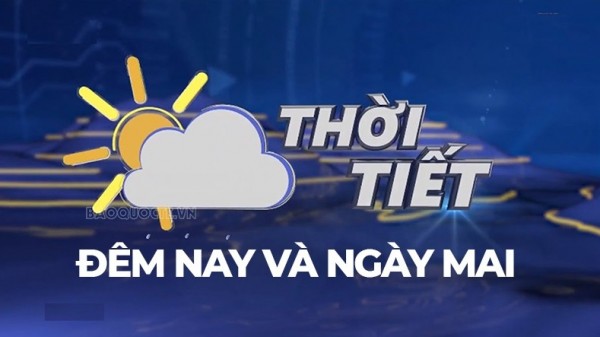 Dự báo thời tiết ngày mai (9/12): Bắc Bộ, Thanh Hóa đến Huế sáng trời rét, sương mù, ngày nắng; duyên hải Nam Trung Bộ chiều mưa lớn cục bộ