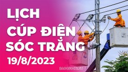 Lịch cúp điện Sóc Trăng hôm nay ngày 19/8/2023