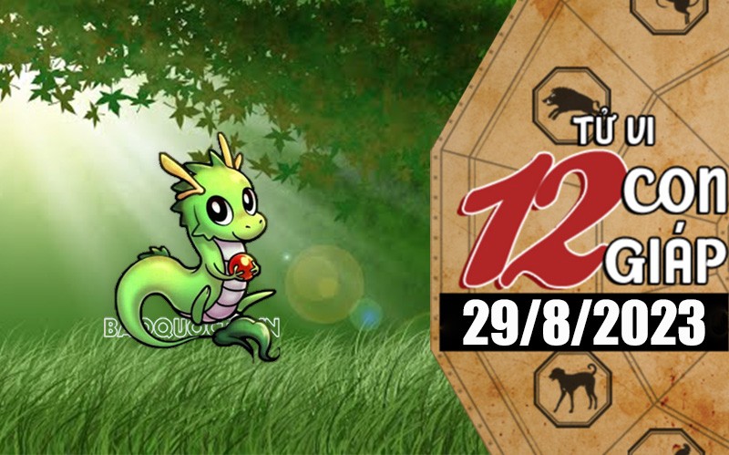 Tử vi hôm nay, xem tử vi 12 con giáp hôm nay ngày 29/8/2023: Tuổi Thìn tình cảm bình ổn