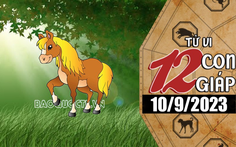 Tử vi hôm nay, xem tử vi 12 con giáp hôm nay ngày 10/9/2023: Tuổi Ngọ sự nghiệp hanh thông