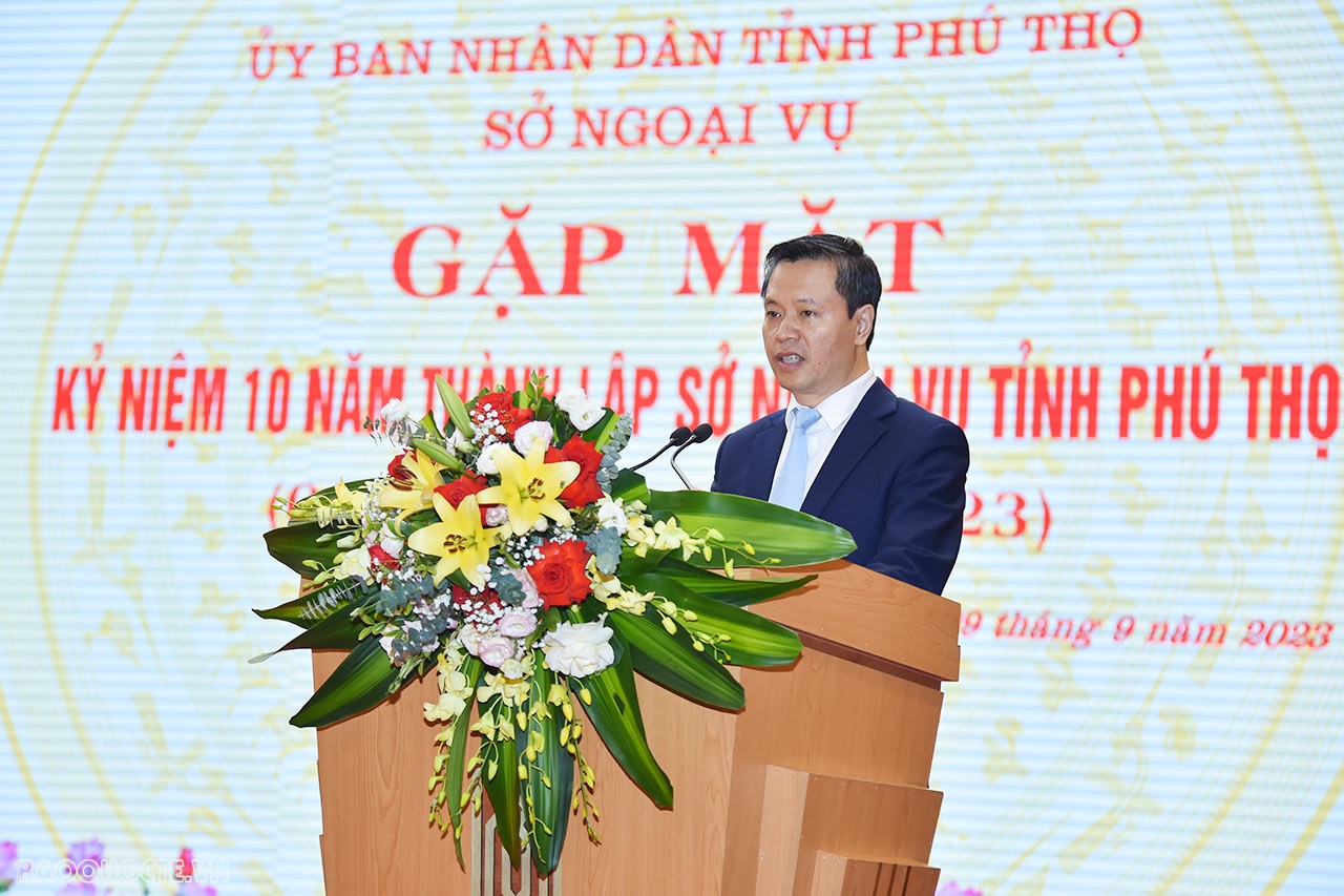 Sở Ngoại vụ tỉnh Phú Thọ kỷ niệm 10 năm ngày thành lập