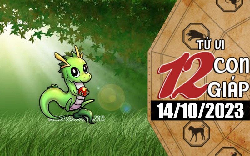 Tử vi hôm nay, xem tử vi 12 con giáp hôm nay ngày 14/10/2023: Tuổi Thìn công việc hiệu quả Tử vi hôm nay, xem tử vi 12 con giáp hôm nay ngày 14/10/2023: Tuổi Thìn công việc hiệu quả