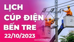 Lịch cúp điện Bến Tre hôm nay ngày 22/10/2023