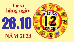Tử vi hôm nay, xem tử vi 12 con giáp hôm nay ngày 26/10/2023: Tuổi Dậu tài lộc tươi sáng