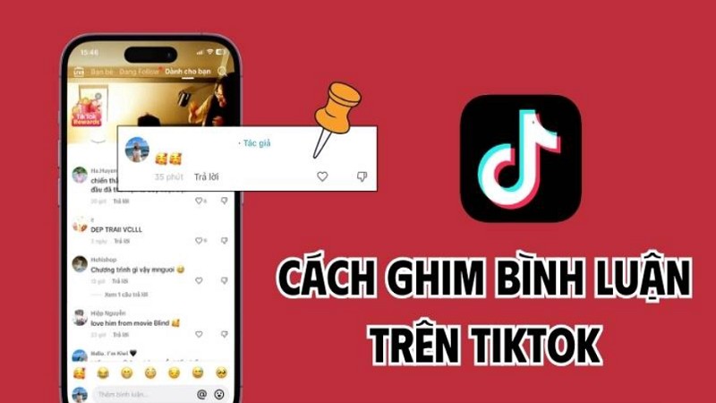 ghim binh luan tren tiktok don gian va nhanh chong nhat