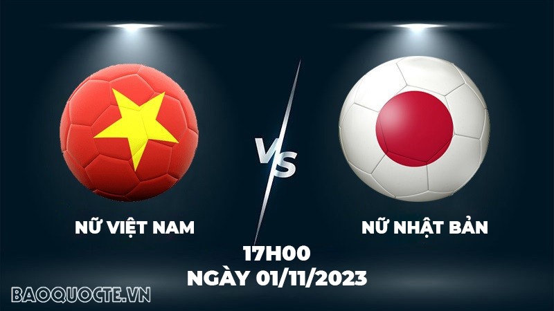 Nhận định, soi kèo đội tuyển nữ Nhật Bản vs nữ Việt Nam, 17h00 ngày 1/11 - Olympic Paris 2024 Nhận định, soi kèo đội tuyển nữ Nhật Bản vs nữ Việt Nam, 17h00 ngày 1/11 - Olympic Paris 2024