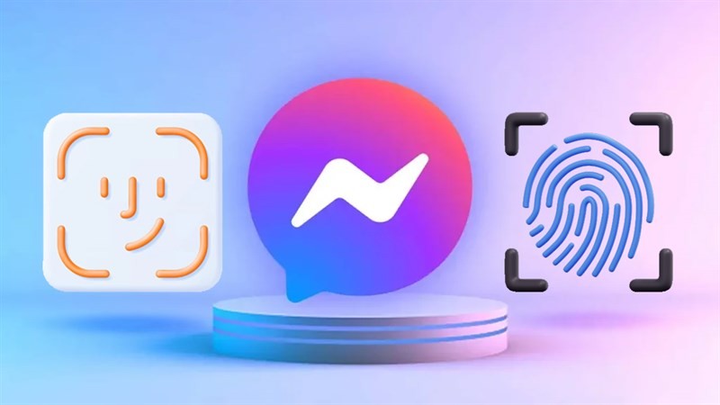 Cách khóa Messenger bằng vân tay hoặc khuôn mặt để bảo mật Cách khóa Messenger bằng vân tay hoặc khuôn mặt để bảo mật