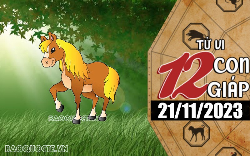 Tử vi hôm nay, xem tử vi 12 con giáp hôm nay ngày 21/11/2023: Tuổi Ngọ tài chính gặp vận may