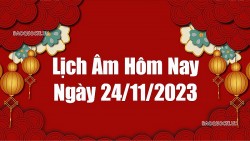 Lịch âm hôm nay 2023: Xem lịch âm 24/11/2023, Lịch vạn niên ngày 24 tháng 11 năm 2023