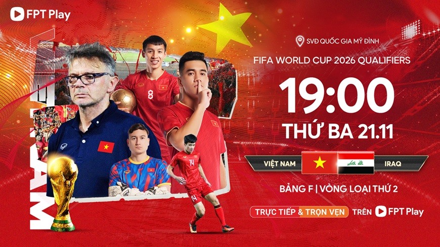 Vòng loại World Cup 2026: Xem trực tiếp trận đấu đội tuyển Việt Nam vs Iraq ở đâu, kênh nào? Vòng loại World Cup 2026: Xem trực tiếp trận đấu đội tuyển Việt Nam vs Iraq ở đâu, kênh nào?