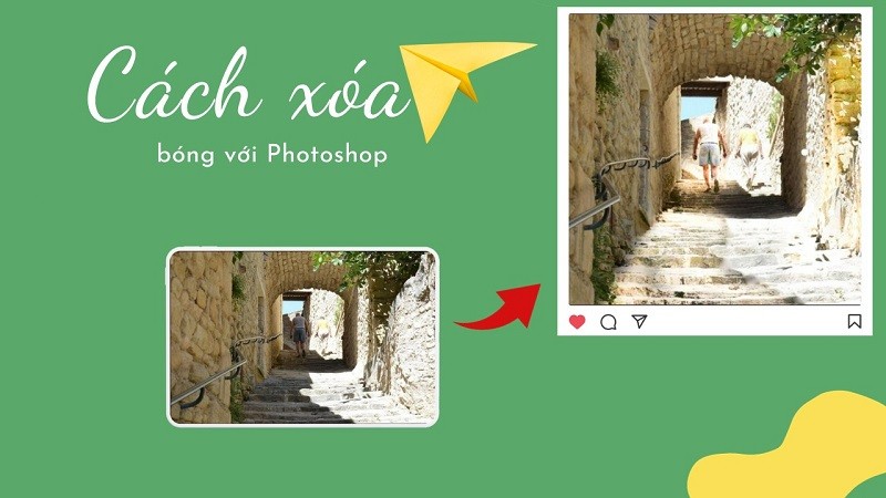 Hướng dẫn cách xóa bóng nắng bằng Photoshop siêu đơn giản Hướng dẫn cách xóa bóng nắng bằng Photoshop siêu đơn giản