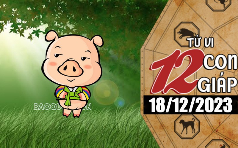 Tử vi hôm nay, xem tử vi 12 con giáp hôm nay ngày 18/12/2023: Tuổi Sửu buôn bán thuận lợi
