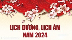 Xem lịch Dương, lịch Âm năm 2024 - Tết Âm lịch năm 2024 là ngày mấy Dương lịch?