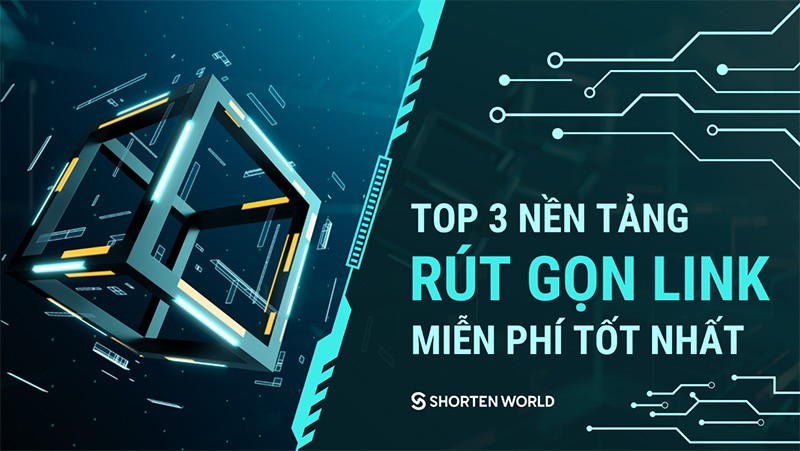 Top 3 nền tảng rút gọn link trực tuyến miễn phí tốt nhất Top 3 nền tảng rút gọn link trực tuyến miễn phí tốt nhất