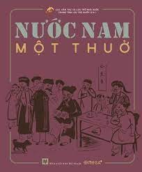 ‘Nước Nam một thuở’ lưu giữ giá trị lịch sử - văn hóa Việt ‘Nước Nam một thuở’ lưu giữ giá trị lịch sử - văn hóa Việt
