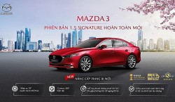 Mazda 3 có thêm phiên bản 1.5 Signature, giá 739 triệu đồng