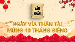Văn khấn mùng 10 tháng Giêng năm Giáp Thìn, bài cúng ngày vía Thần Tài 2024 chuẩn nhất