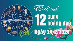 Tử vi 12 cung hoàng đạo Thứ Bảy ngày 24/2/2024: Bạch Dương xung đột tình cảm