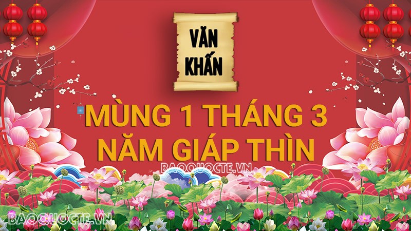 Văn khấn mùng 1 tháng 3 Âm lịch năm Giáp Thìn 2024, bài cúng gia tiên và thần linh theo truyền thống Việt Nam Văn khấn mùng 1 tháng 3 Âm lịch năm Giáp Thìn 2024, bài cúng gia tiên và thần linh theo truyền thống Việt Nam
