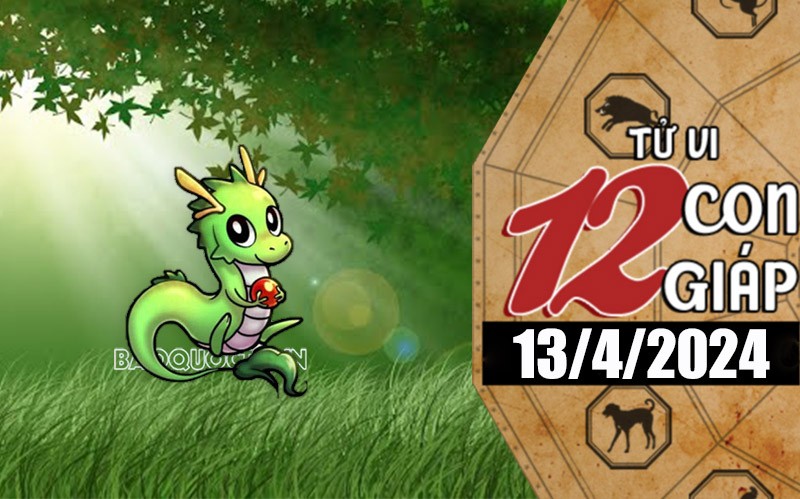 Tử vi hôm nay, xem tử vi 12 con giáp hôm nay ngày 13/4/2024: Tuổi Thìn cải thiện nguồn thu nhập